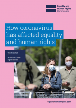 How coronavirus has affected equality and human rights